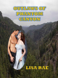 Rae, Lisa — Outlaws Of Phantom Canyon (Savage Series)
