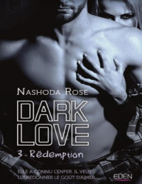 Nashoda Rose — Rédemption
