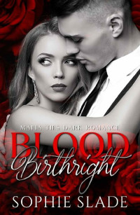 Sophie Slade — Blood and Honor: Femme Fatale Mafia Crime Boss Dark Romance (Mafia Ties Dark Romance Book 3)