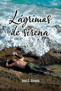 José C. Gimeno — Lágrimas de sirena