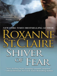 Roxanne St. Claire — Shiver of Fear