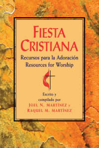 Raquel M. Martinez; & Raquel M. Martínez — Fiesta Cristiana, Recursos Para La Adoracin