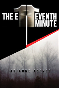 Arianne Aceves — The Eleventh Minute
