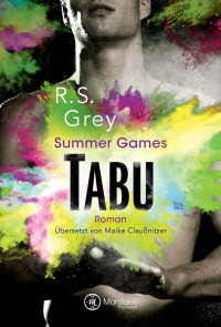 R.S. Grey [Grey, R.S.] — Tabu (Summer Games 2) (German Edition)