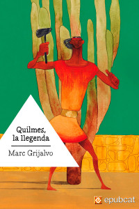 Marc Grijalvo — Quilmes, la llegenda