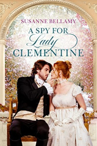 Susanne Bellamy — A Spy for Lady Clementine