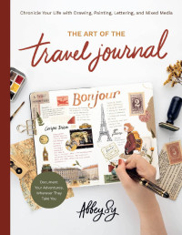 Abbey Sy — The Art of the Travel Journal