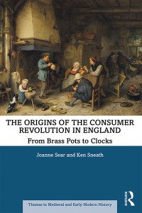 Joanne Sear — The Origins of the Consumer Revolution in England