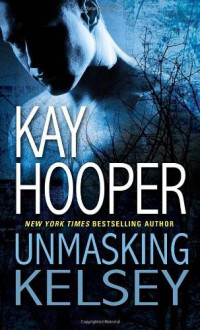 Kay Hooper — Unmasking Kelsey