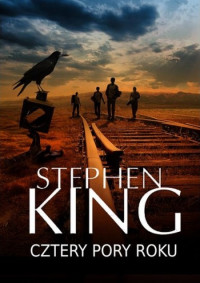 Stephen King — Cztery Pory Roku