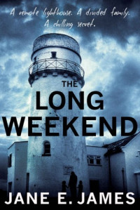 Jane E James — The Long Weekend