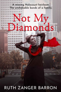 Ruth Zanger Barron  — Not My Diamonds