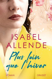 Allende Isabel — Plus loin que l'hiver