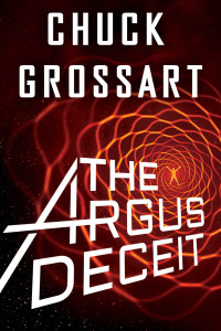 Grossart, Chuck — The Argus Deceit