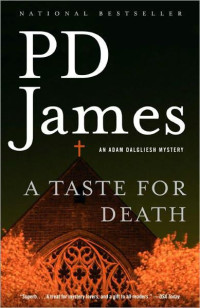 P. D. James — A Taste for Death (Adam Dalgliesh, #07)