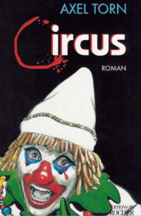 Torn, Axel [Torn, Axel] — Circus