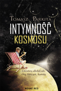 Tomasz Parkita — Intymność kosmosu