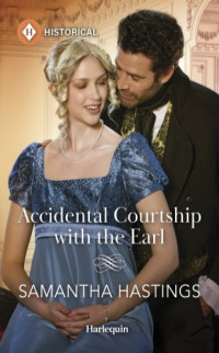 Samantha Hastings — Accidental Courtship With the Earl