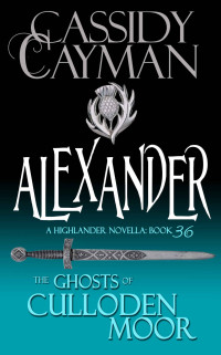 Cassidy Cayman — Alexander: A Highlander Romance 