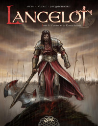Istin, Alexe, Jacquemoire — Lancelot Libro 1 - Claudas de las tierras baldías