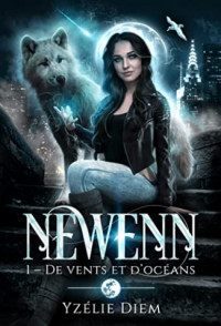 Diem Yzélie — Newenn, tome 1 : De vents et d'océans