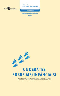 Hlvio Alexandre Mariano; — Os debates sobre a(s) Infncia(s)