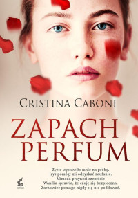 Cristina Caboni — Zapach perfum