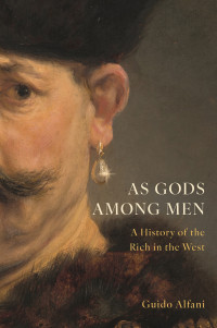 Guido Alfani — As Gods Among Men