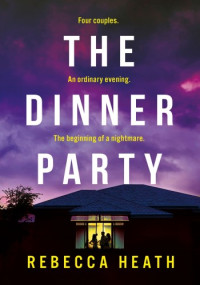 Rebecca Heath — The Dinner Party