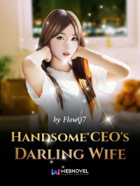 Flow07 — Handsome CEO’s Darling Wife