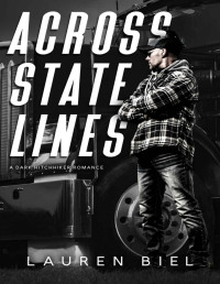 Lauren Biel — Across State Lines: A Dark Hitchhiker Romance