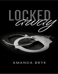 Amanda Bryk — Locked Away