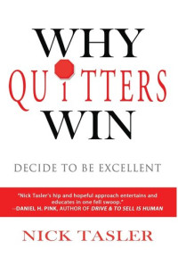 Nick Tasler — Why Quitters Win
