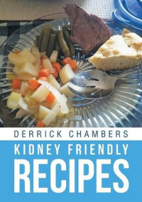 Derrick Chambers — Kidney Friendly Recipes