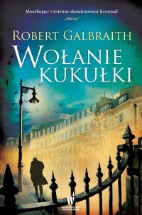 Galbraith, Robert — Wołanie kukułki