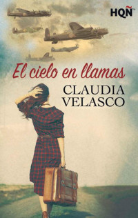 Claudia Velasco — El cielo en llamas