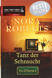Roberts, Nora [Roberts, Nora] — O'Hara 2 - Tanz der Sehnsucht