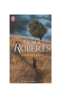 Roberts, Nora — Ce soir et à jamais