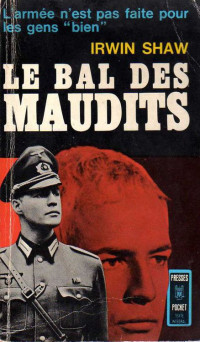 Shaw, Irwin — Le Bal Des Maudits - T 2