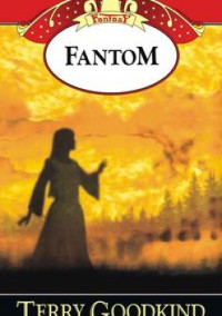 Terry Goodkind — Fantom