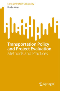 Huajie Yang — Transportation Policy and Project Evaluation