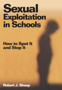 Robert J. Shoop; — Sexual Exploitation in Schools