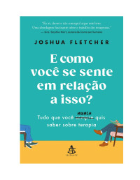 Joshua Fletcher — E como você se sente em relação a isso?