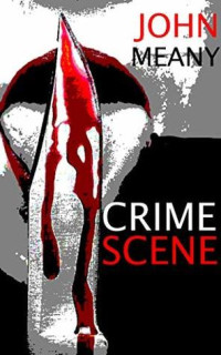 John Meany — Crime Scene