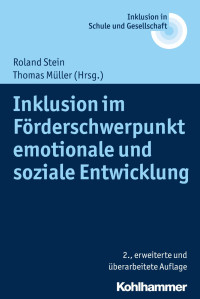 Roland Stein & Thomas Müller — Inklusion im Förderschwerpunkt emotionale und soziale Entwicklung