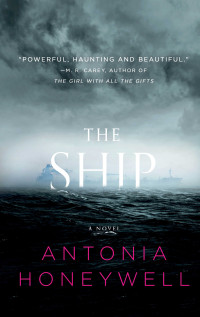 Antonia Honeywell — The Ship