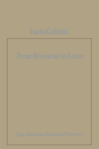 Lucio Colletti; — From Rousseau to Lenin