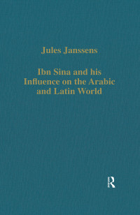 Jules Janssens; — Ibn Sina and His Influence on the Arabic and Latin World