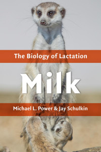 Michael L. Power & Jay Schulkin — Milk: The Biology of Lactation