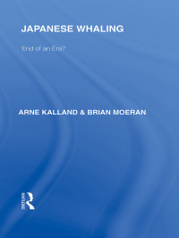 Kalland, Arne., Moeran, Brian & BRIAN MOERAN — Japanese Whaling?